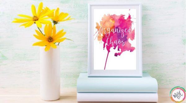Organized Chaos Quote abstract flower art