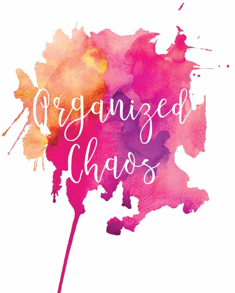 Printable Quote "Organized Chaos" - Printable Parenting Tools